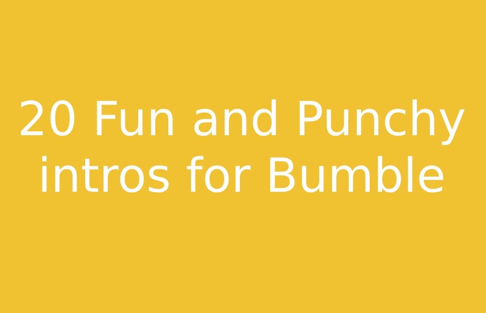 20-fun-and-punchy-intro-lines-for-bumble-doulike-blog