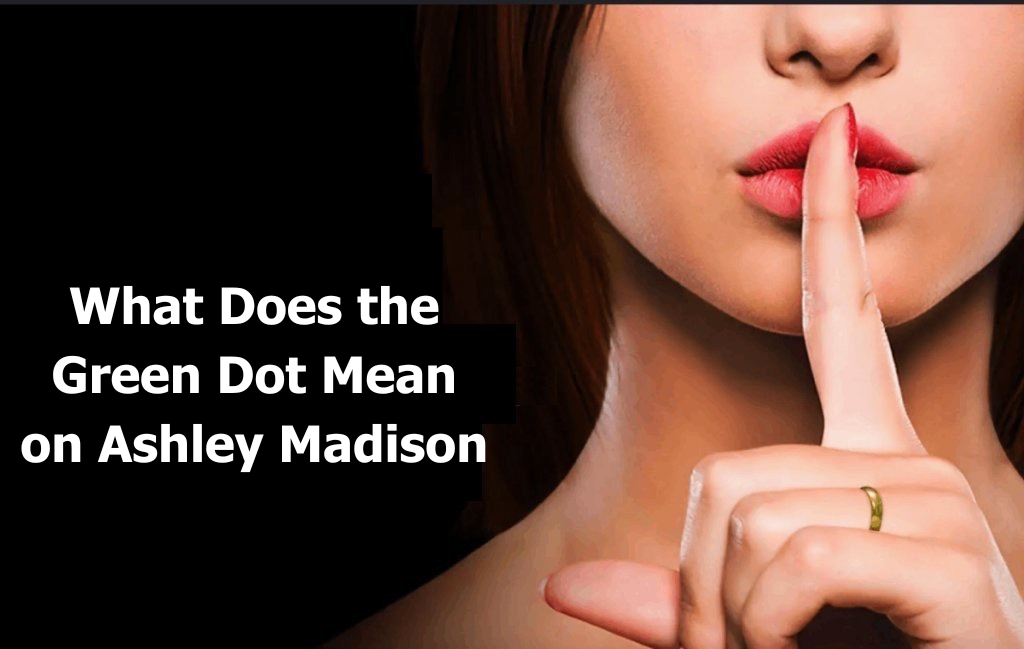 Green dot on Ashley Madison